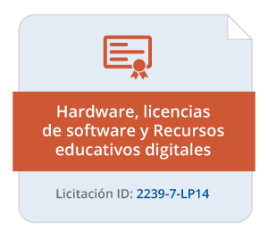 Hardware, licencias de software y Recursos educativos digitales Licitación ID: 2239-7-LP14